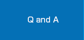Q and A